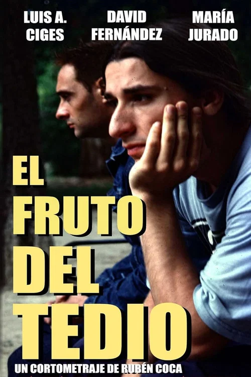 El fruto del tedio постер