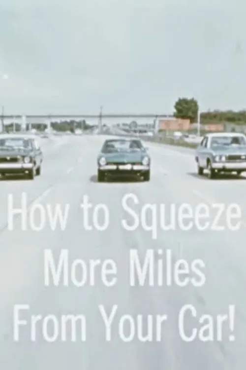 How To Squeeze More Miles From Your Car постер