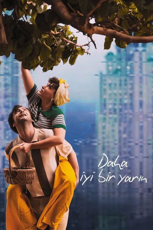 Daha İyi Bir Yarın постер