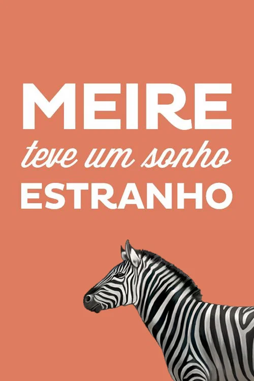 Meire teve um sonho estranho постер