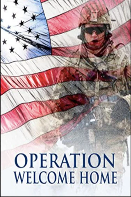 Operation Welcome Home постер