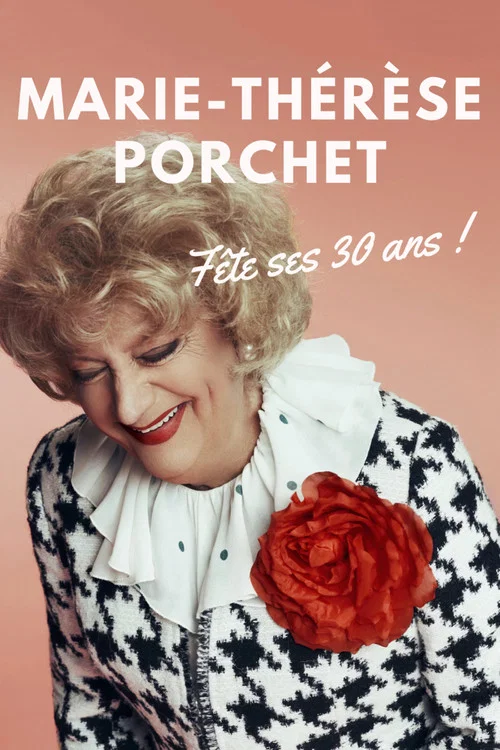 Marie-Thérèse Porchet fête ses 30 ans ! постер