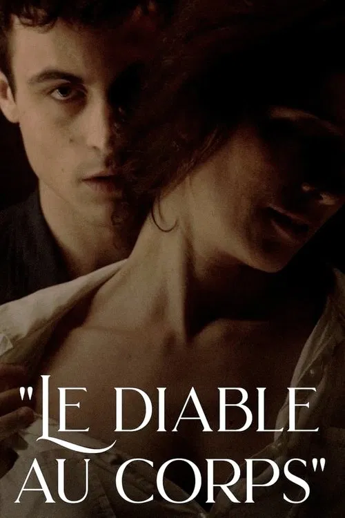 « Le Diable au corps » : sensuel et sans remords постер