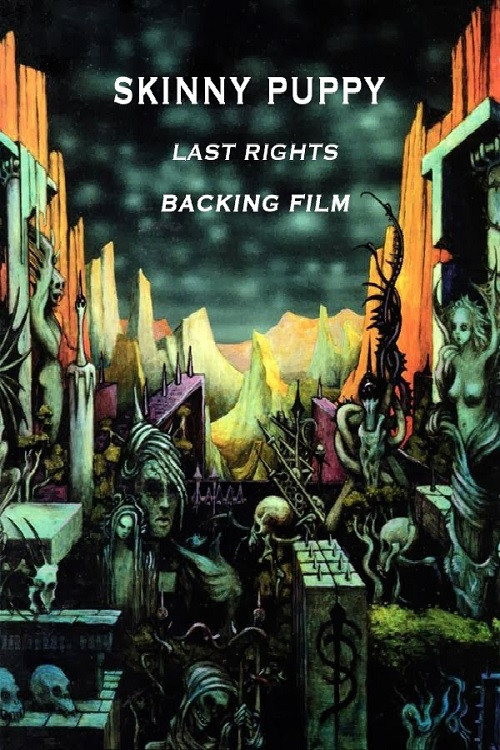 Skinny Puppy: Last Rights Backing Film постер