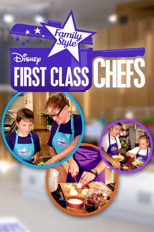 First Class Chefs: Family Style постер