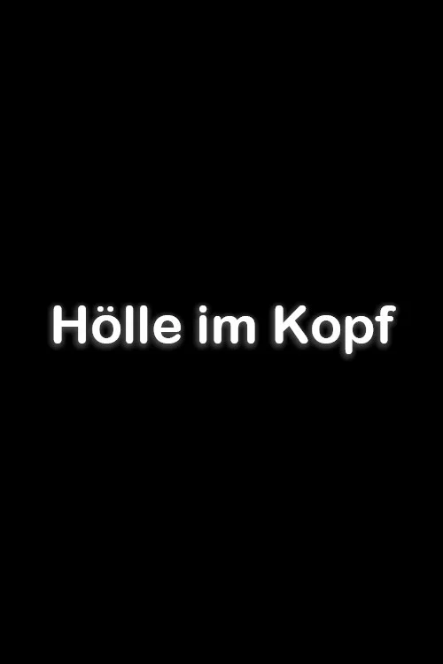 Hölle im Kopf постер