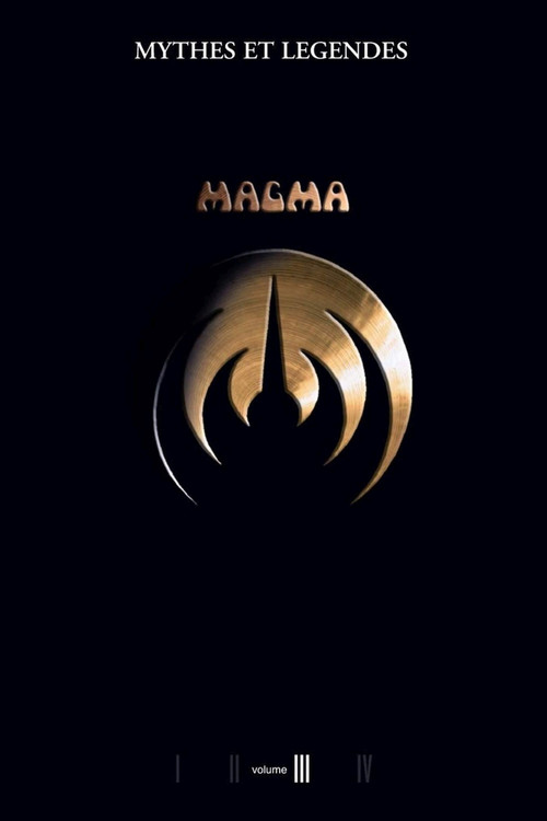 Magma - Mythes et légendes : volume III постер