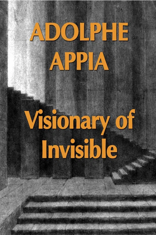 Adolphe Appia le Visionnaire de l'Invisible постер
