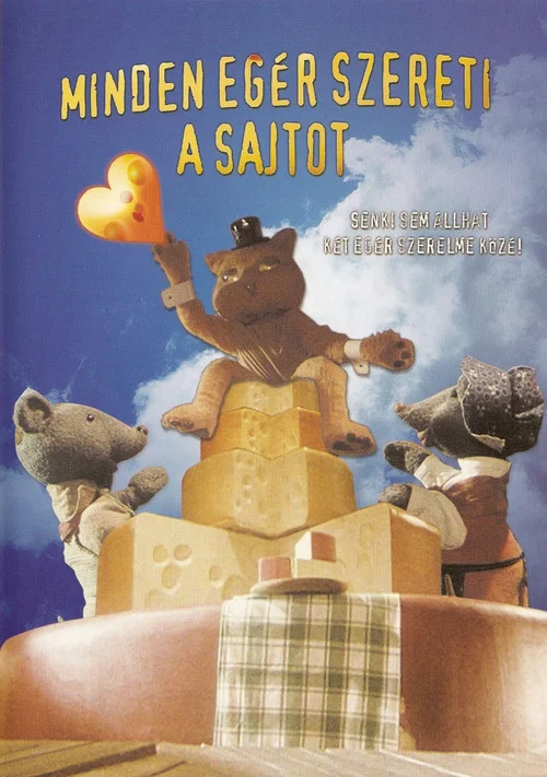 Minden egér szereti a sajtot постер