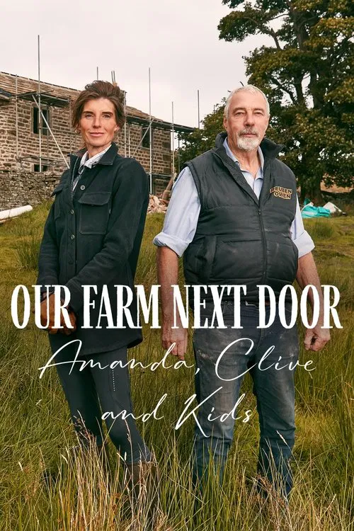Our Farm Next Door: Amanda, Clive and Kids постер