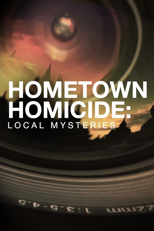 Hometown Homicide: Local Mysteries постер