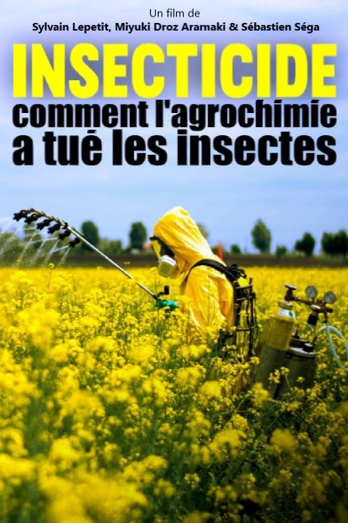 Insecticide - Comment l'agrochimie a tué les insectes постер