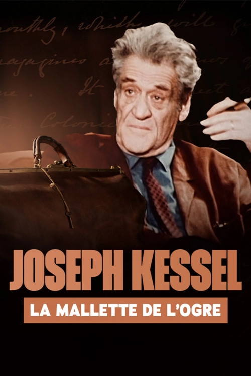 Joseph Kessel, la mallette de l'ogre постер