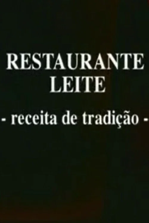 Restaurante Leite, Receita de Tradição постер