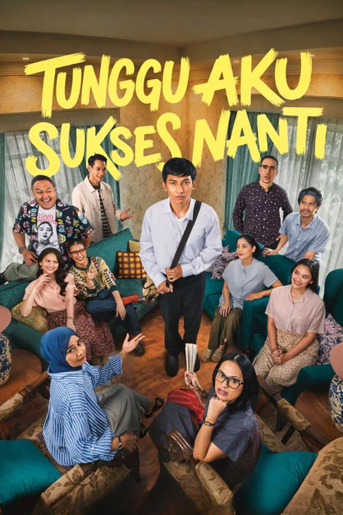 Tunggu Aku Sukses Nanti постер