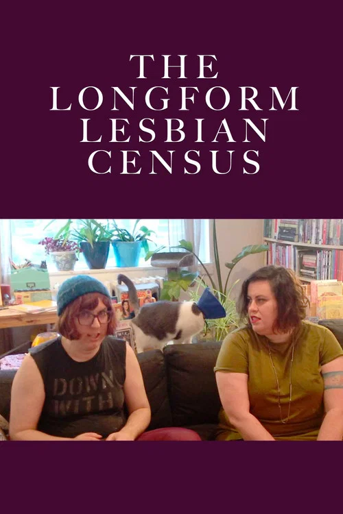 The Longform Lesbian Census постер