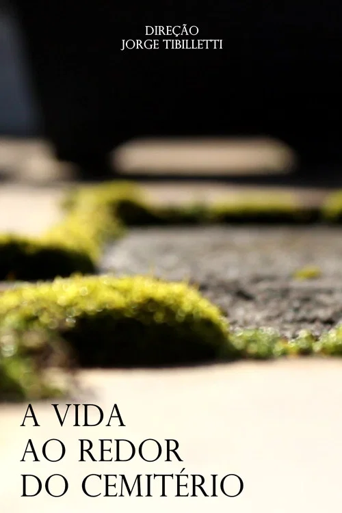 A Vida ao Redor do Cemitério постер