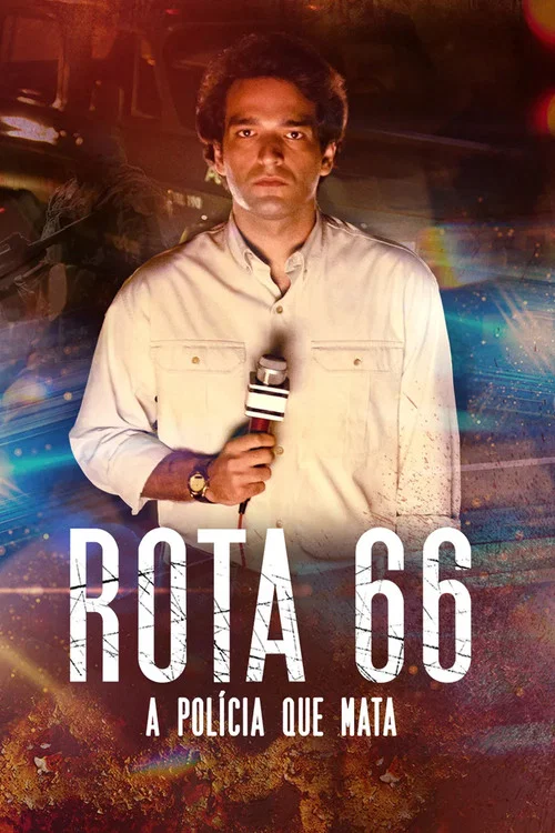 Rota 66: A Polícia que Mata постер