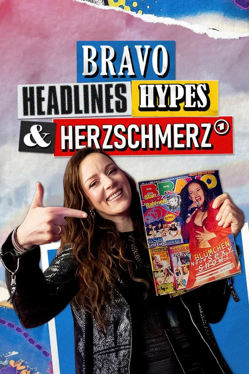 BRAVO – Headlines, Hypes und Herzschmerz постер