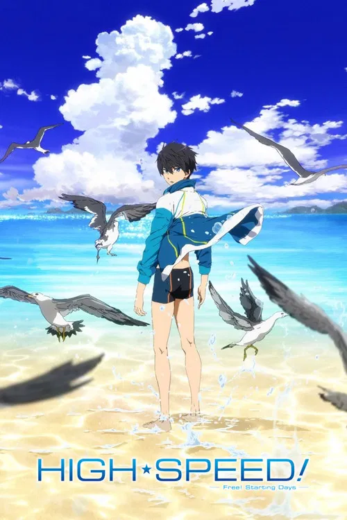High☆Speed!: Free! Starting Days постер