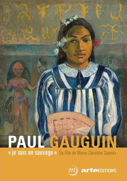 Paul Gauguin, je suis un sauvage постер