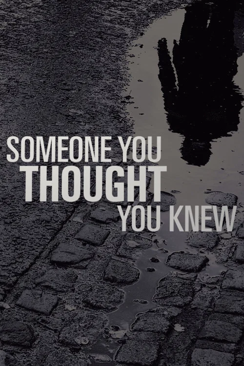 Someone You Thought You Knew постер