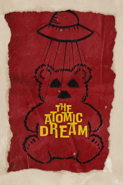 The Atomic Dream постер