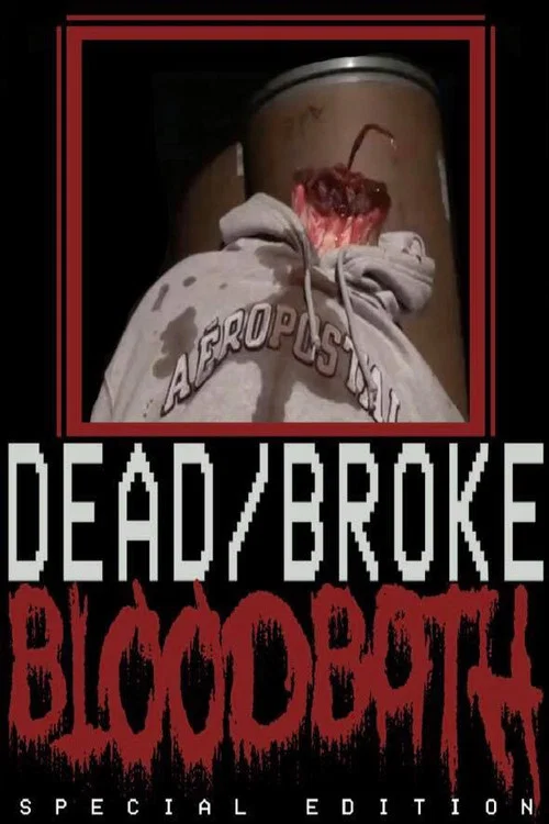 Dead/Broke BLOODBATH постер