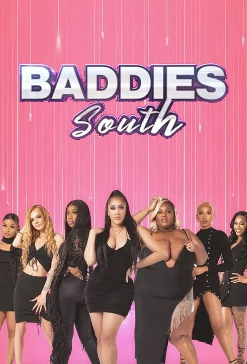 Baddies South постер
