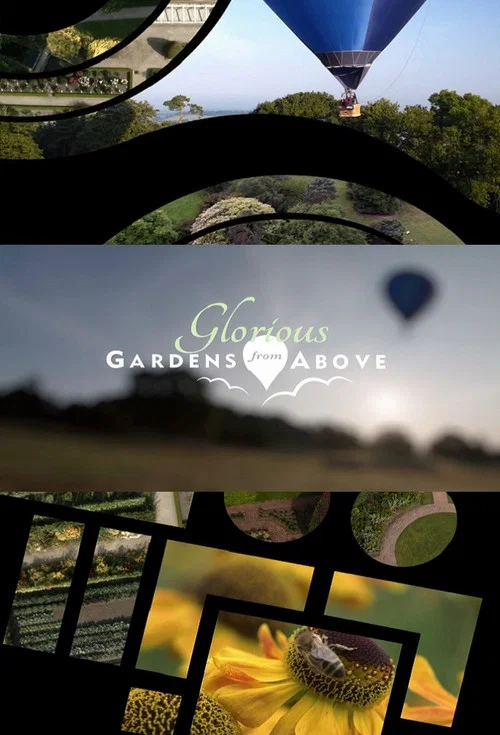Glorious Gardens from Above постер