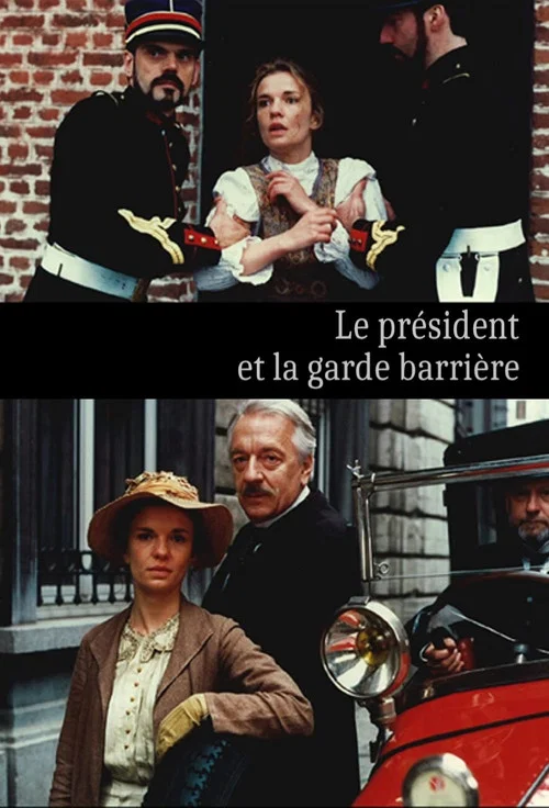 Le Président et la garde barrière постер