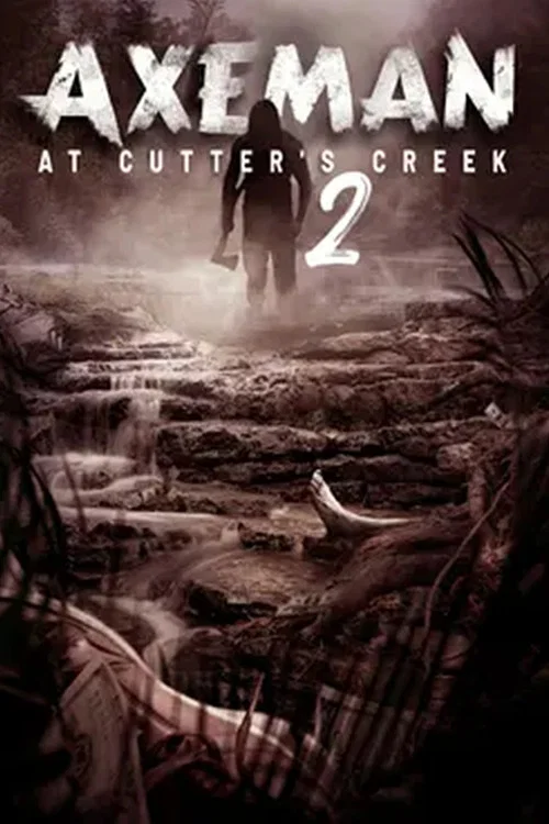 Axeman at Cutter's Creek 2 постер