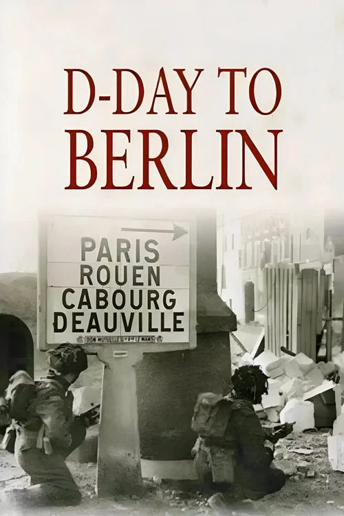D-Day to Berlin постер