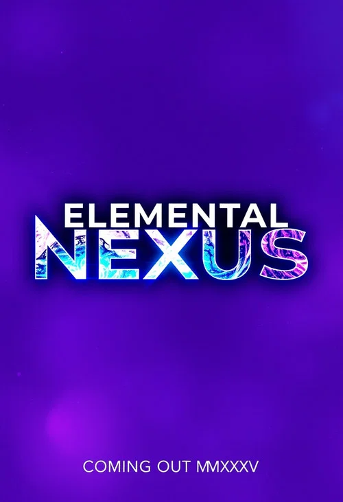 Elemental Nexus постер