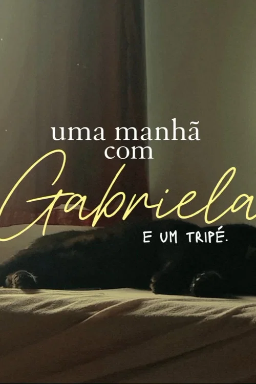 Uma manhã com Gabriela e um tripé постер