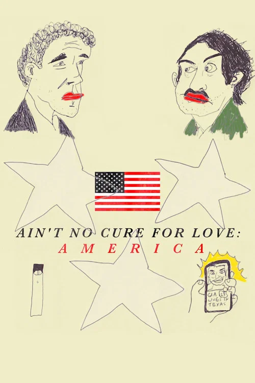 Ain't No Cure for Love: America постер