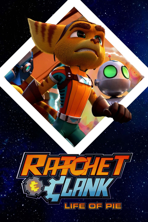 Ratchet and Clank: Life of Pie постер