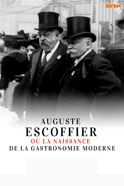 Auguste Escoffier ou la naissance de la gastronomie moderne постер