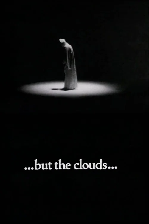 ...but the clouds... постер