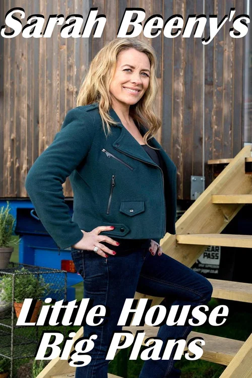 Sarah Beeny's Little House Big Plans постер