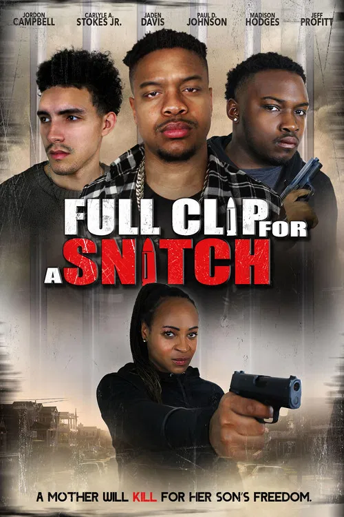 Full Clip for a Snitch постер