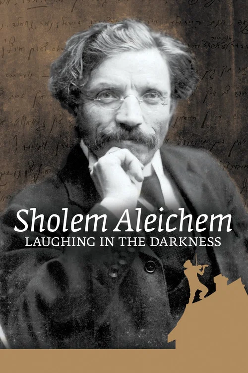 Sholem Aleichem: Laughing In The Darkness постер