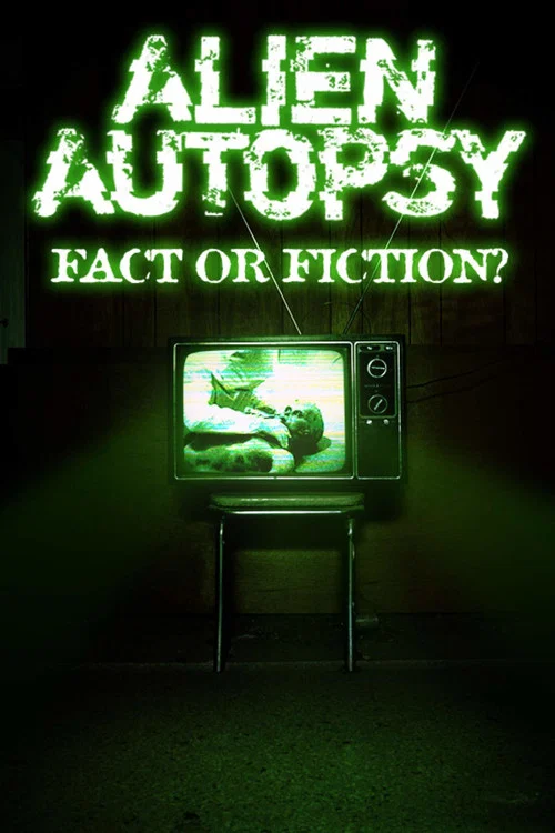 Alien Autopsy: (Fact or Fiction?) постер