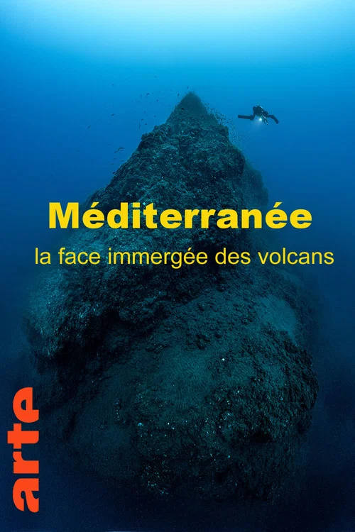 Méditerranée : la face immergée des volcans постер