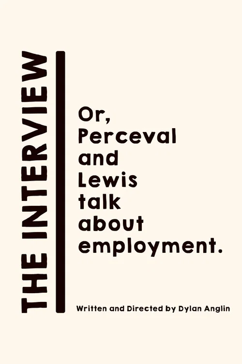 The Interview: Or, Perceval and Lewis talk about employment. постер