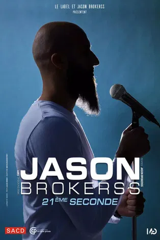 Jason Brokerss : 21ème seconde постер