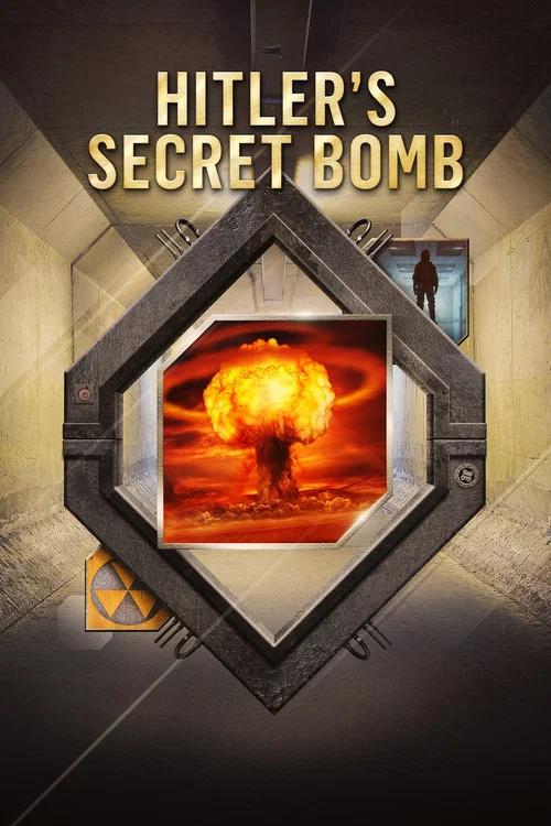 Hitler's Secret Bomb постер