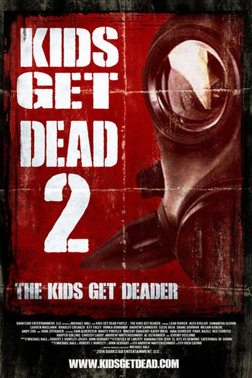 Kids Get Dead 2: The Kids Get Deader постер
