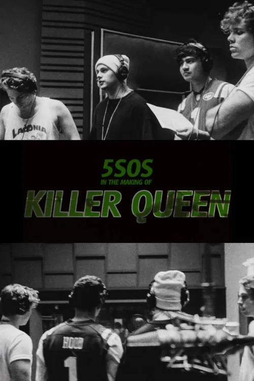 5SOS In the Making of Killer Queen постер