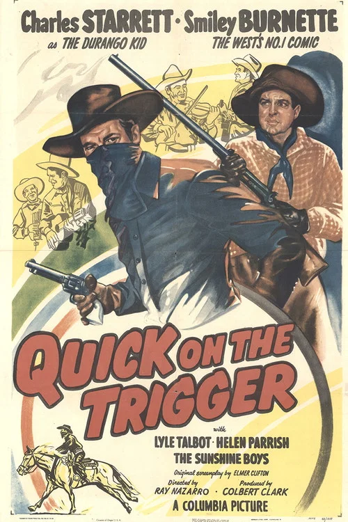 Quick on the Trigger постер